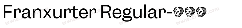 Franxurter Regular字体转换